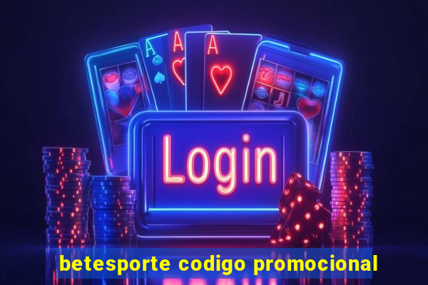 betesporte codigo promocional